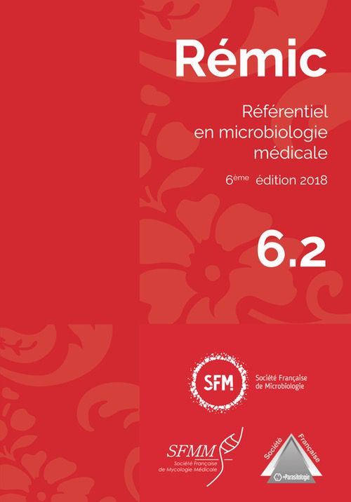 Référentiel en microbiologie Médicale (REMIC) - 2018
